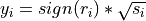 y_i = sign(r_i) * \sqrt{s_i}