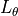 L_\theta