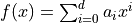f(x) = \sum_{i=0}^d a_i x^i
